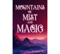 Rachel Avery Mountains of Mist and Magic (Tascabile) World of Sun and Shadow
