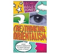 Rachel Bailey Jones (Re)thinking Orientalism (Copertina rigida)