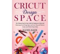 Rachel Baker Cricut Design Space (Tascabile)