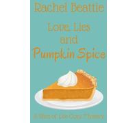 Rachel Beattie Love, Lies and Pumpkin Spice (Tascabile)