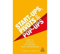 Rachel Bell Richard Hall Start-Ups, Pivots and Pop-Ups (Tascabile)