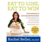 Rachel Beller Eat to Lose, Eat to Win (Copertina rigida)