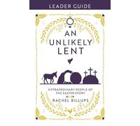 Rachel Billups An Unlikely Lent Leader Guide (Tascabile)