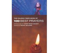 Rachel Boulding The Church Times 100 Best Prayers (Tascabile)