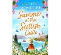 Rachel Bowdler Summer at the Scottish Castle (Tascabile)