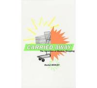 Rachel Bowlby Carried Away (Tascabile)