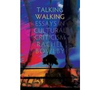 Rachel Bowlby Talking Walking (Tascabile)
