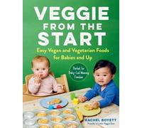 Rachel Boyett Veggie from the Start (Tascabile)