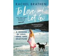 Rachel Brathen To Love and Let Go (Tascabile)
