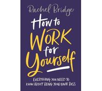 Rachel Bridge How to Work for Yourself (Tascabile)
