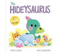 Rachel Bright A DinoFeelings Book: The Hideysaurus (Copertina rigida)