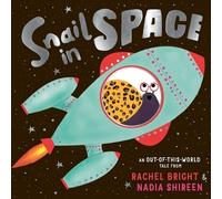 Rachel Bright Snail in Space (Copertina rigida)