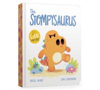 Rachel Bright The Stompysaurus Board Book (Libro di cartone) DinoFeelings Book