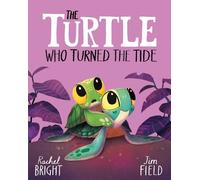 Rachel Bright The Turtle Who Turned the (Copertina rigida) (PRESALE 09/10/2025)