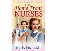 Rachel Brimble The Home Front Nurses (Tascabile) Home Front Nurses