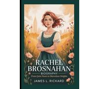 RACHEL BROSNAHAN BIOGRAPHY: From Quiet Roots to Marvelous Heights