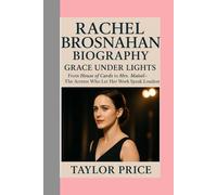 Rachel Brosnahan -Biography: Grace Under Lights-From House of Cards to Mrs. Maisel-The Actress Who Let Her Work Speak Loudest