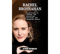 RACHEL BROSNAHAN: From Stage to Screen: The Evolution, Activism, and Enduring Legacy