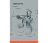 Rachel Brown The Early Flute (Tascabile)