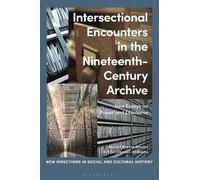 Rachel Bryant D Intersectional Encounters in the Nineteenth-Century (Tascabile)