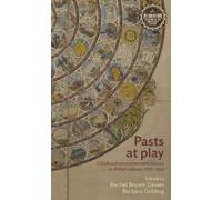 Rachel Bryant Davies Pasts at Play (Copertina rigida)