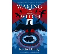 Rachel Burge Waking the Witch (Tascabile)