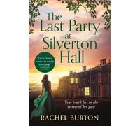 Rachel Burton The Last Party at Silverton Hall (Tascabile)