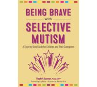 Rachel Busman Being Brave with Selective Mutism (Tascabile)