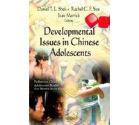 Rachel C F Sun Daniel T L Shek Developmental Issues in Chines (Copertina rigida)