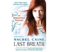 Rachel Caine Last Breath (Tascabile) Morganville Vampires