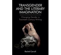 Rachel Carroll Transgender and The Literary Imagination (Copertina rigida)