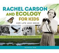 Rowena Rae Rachel Carson and Ecology for Kids (Tascabile) For Kids series