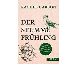 Rachel Carson J Der stumme Frühling: Der Öko-Klasssiker mit e. Vorw. (Tascabile)