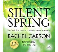 Silent Spring American: A Special Edition of the Book that Launched the Environmental Movement, in Celebration of America’s 250th Anniversary