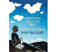Rachel Carson Something About the Sky (Copertina rigida)