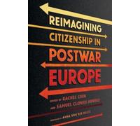 Rachel Chin Reimagining Citizenship in Postwar Europe (Tascabile)