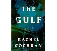 Rachel Cochran The Gulf (Copertina rigida)