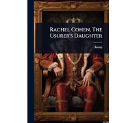 Rachel Cohen, The Usurer's Daughter