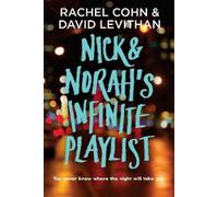 Rachel Cohn David Levithan Nick & Norah's Infinite Playlist (Tascabile)