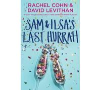 Rachel Cohn David Levithan Sam & Ilsa's Last Hurrah (Tascabile)