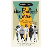 Rachel Cooke Her Brilliant Career (Tascabile)