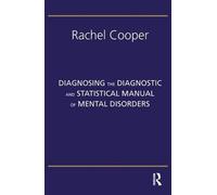 Rachel Cooper Diagnosing the Diagnostic and Statistical Manual of Me (Tascabile)