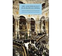 Rachel Cowgill Art and Ideology in European Opera (Copertina rigida)