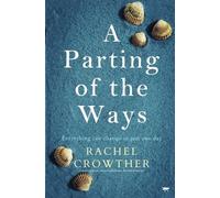 Rachel Crowther A Parting of the Ways (Tascabile)