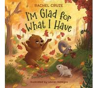 Rachel Cruze I'm Glad for What I Have (Copertina rigida)