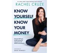 Rachel Cruze Know Yourself, Know Your Money (Copertina rigida)