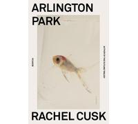 Rachel Cusk Arlington Park (Tascabile)