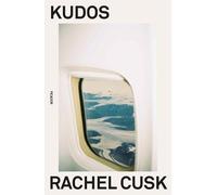 Rachel Cusk Kudos (Tascabile) Outline Trilogy