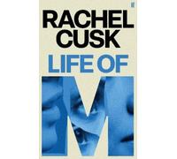 Rachel Cusk Life of M (Copertina rigida) (PRESALE 27/08/2026)