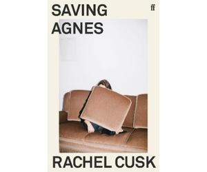 Rachel Cusk Saving Agnes (Tascabile)